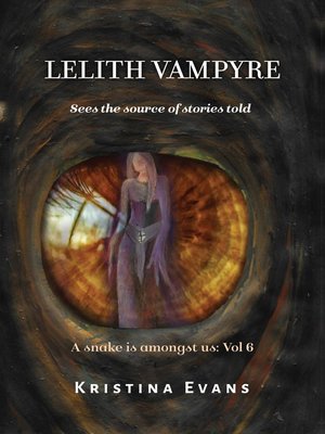 cover image of Lelith Vampyre Sees the Source of Stories Told